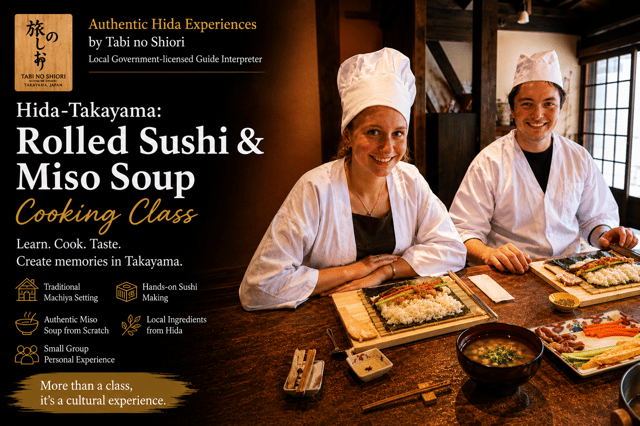 Hida-Takayama: Rolled Sushi & Miso Soup Cooking Class