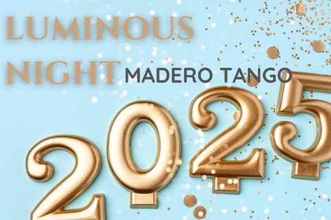 Capodanno Madero Tango:(Luci artificiali+Spettacolo+Cena+DJ+Bevande+Trasferimento)