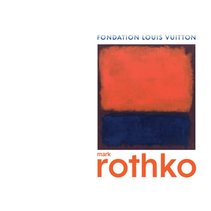 Paris: Fondation Louis Vuitton Ticket für Mark Rothko Ausstellung