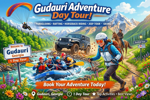 Tbilisi to Gudauri Tour with Rafting Horseback & Paragliding