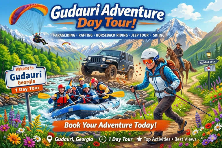 Tbilisi to Gudauri Tour with Rafting Horseback & Paragliding