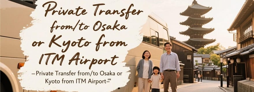 Aeroporto di Itami (ITM): trasferimento privato da/per Osaka o Kyoto