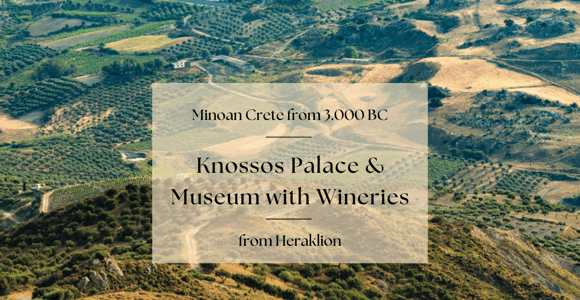 Minoan Crete: Knossos Palace & Heraklion Museum with Winery