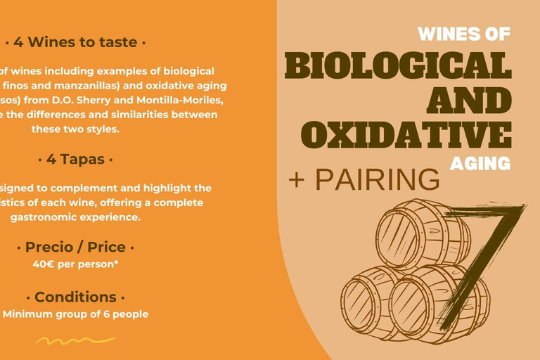 Tasting: "Biological and Oxidative Aging Wines" + Pairing