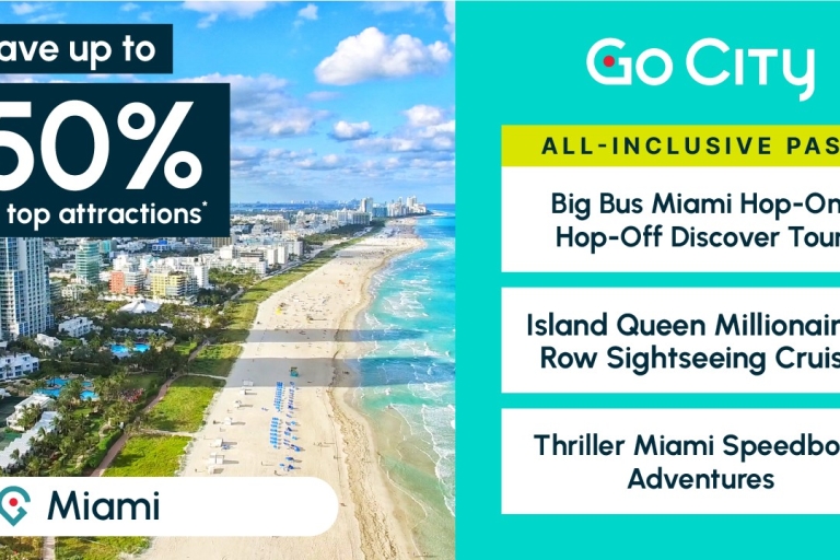 Miami: Go City All-Inclusive Pass with 25+ Attractions Go Miami All-Inclusive 5-Day Pass
