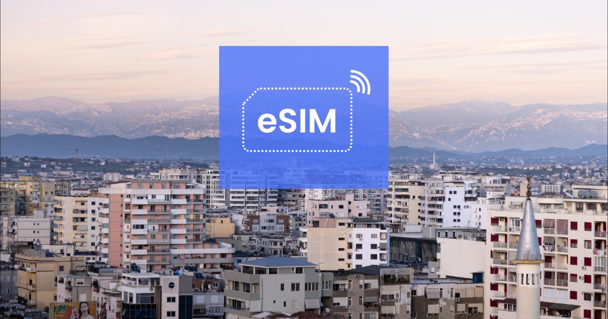 Tirana: Albanien ESIM Roaming Mobile Datenplan | GetYourGuide