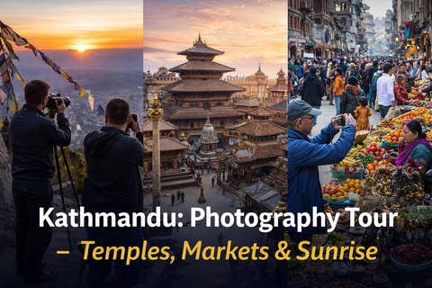 Kathmandu: Photography Tour – Temples, Markets & Sunrise