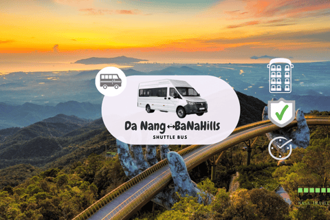 SHUTTLE BUS DA NANG - BA NA HILLS