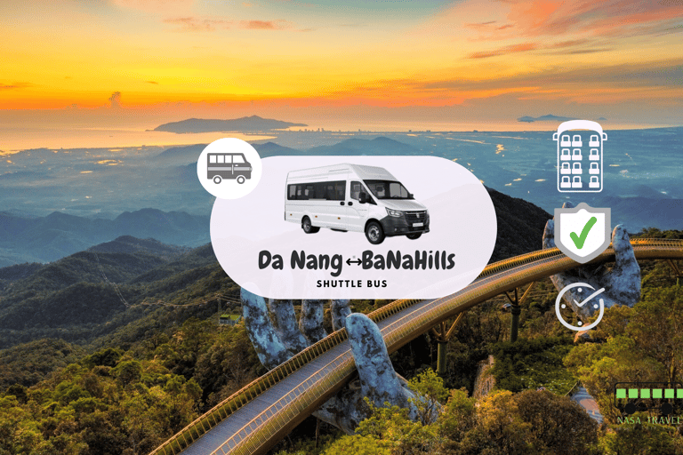 SHUTTLE BUS DA NANG - BA NA HILLS (ROUND TRIP)SHUTTLE BUS DA NANG - BA NA HILLS