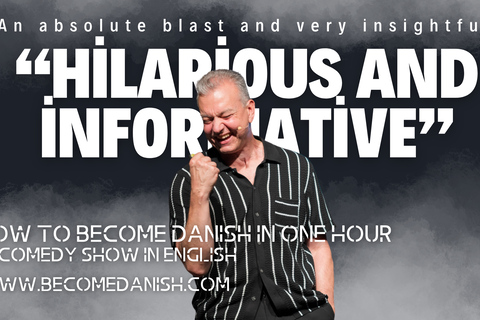 Copenhagen: How to Become Danish In One Hour | A Comedy Show