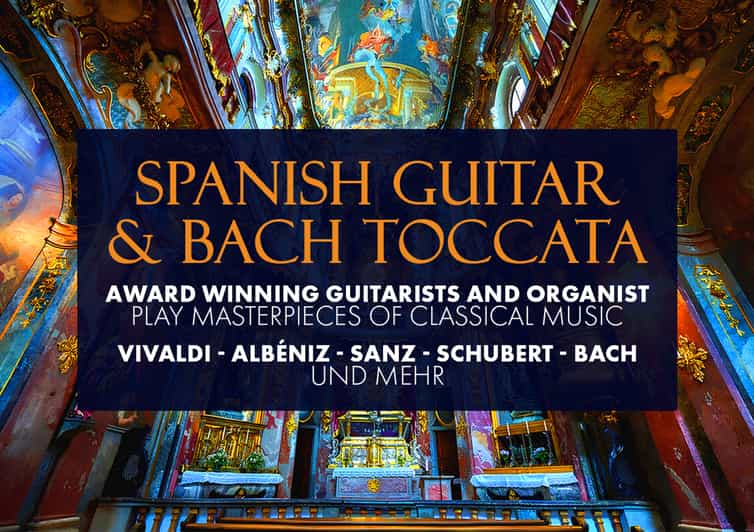 Munich: Spanish Guitar & Bach Toccata at Asamkirche