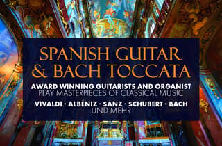München: Spanische Gitarre & Bach Toccata in der Asamkirche