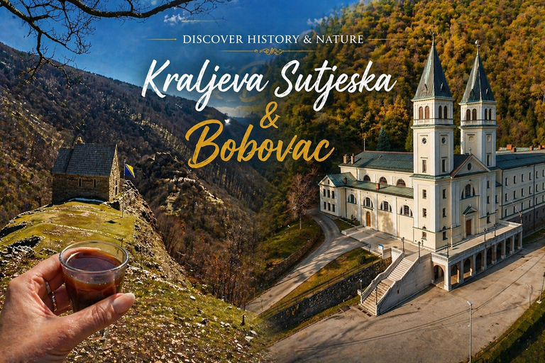 Sarajevo: Kraljeva Sutjeska & Bobovac Day Trip