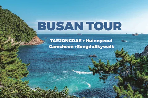 Busan Tour:Taejongdae + Huinnyeoul + Gamcheon +SongdoSkywalk