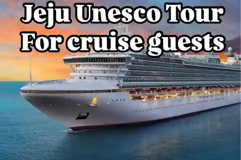 Jeju Highlight One day trip for Cruise Guests