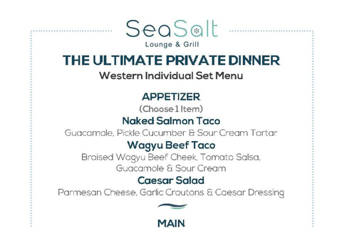 Patong: Sea Salt Lounge and Grill Dining Experience Ultimate Individual Set Menu: Pick 1 Item in each Category