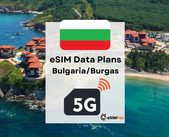 Visit Burgas  eSIM Internet Data Plan Bulgaria high-speed 4G/5G in Burgas, Bulgaria
