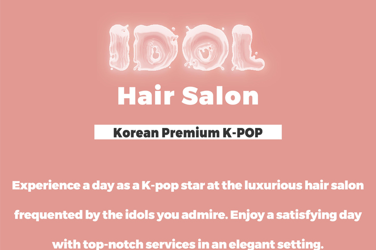 Séoul : expérience de coiffure à la manière des idoles de K-Pop au salon de coiffure LULUStylisme pour idoles de K-Pop