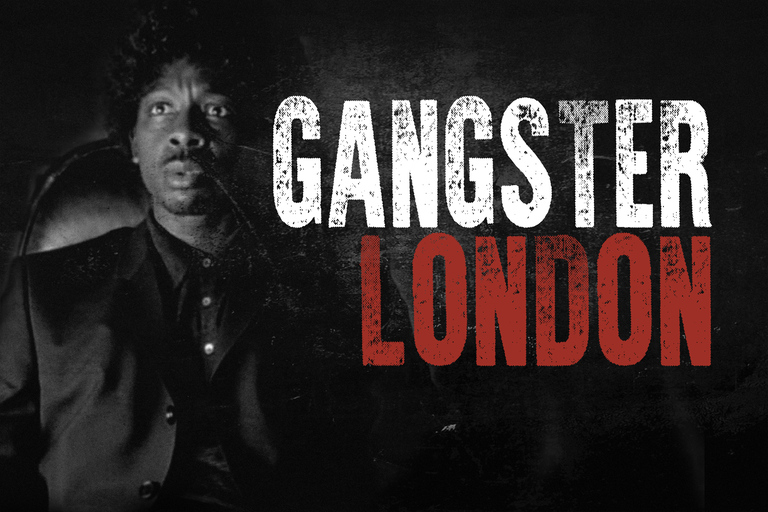 Gangster London Walking Tour met acteur Vas Blackwood