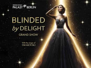 Berlín: BLINDED by DELIGHT Gran espectáculo Friedrichstadt-Palast