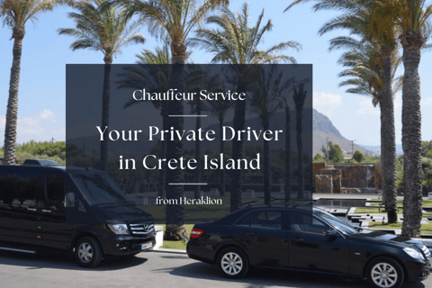 From Heraklion: Your Private Driver Chauffeur in Crete 12-Seat Minibus VIP Class