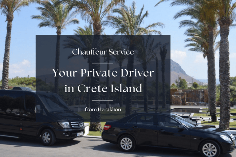 From Heraklion: Your Private Driver Chauffeur in Crete Limo 3-seats Premium Class or SUV Vehicle