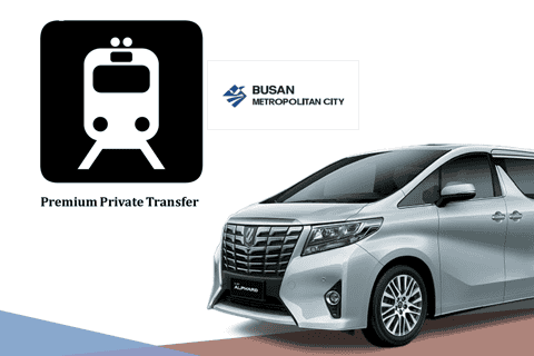 private transfer between busan train station and your hotel