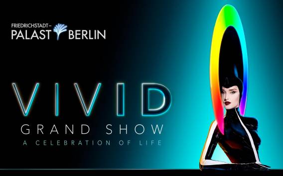 Berlin Friedrichstadt-Palast: VIVID Grand Show
