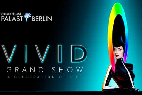 Friedrichstadt-Palast w Berlinie: VIVID Grand Show