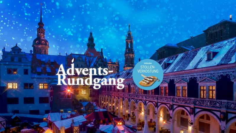 Dresden: Advent Tour with Stollen Tasting and Mulled Wine