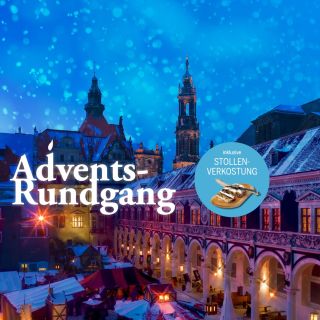 Dresden: Adventstour mit Stollen-Verkostung und Glühwein