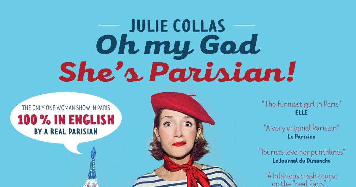 Oh My God She S Parisian Parisian Comedy Show In English Paris