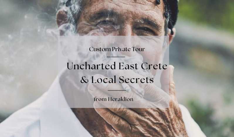 Uncharted East Crete & Local Secrets from Herakion