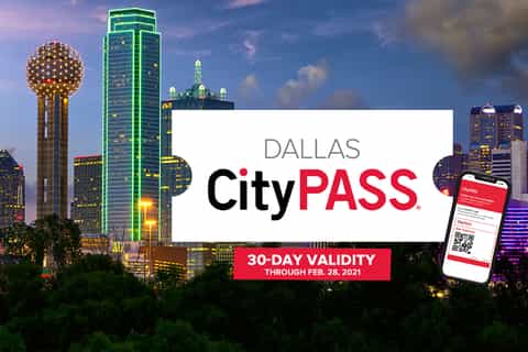 Dallas CityPASS®: ahorre 40% en 4 atracciones principales