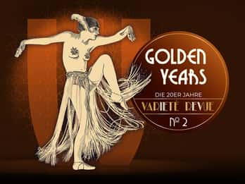Berlin: Ticket für "Golden Years" - 20er Jahre Varieté Revue Berlin: Ticket für "Golden Years" - 20er Jahre Varieté Revue