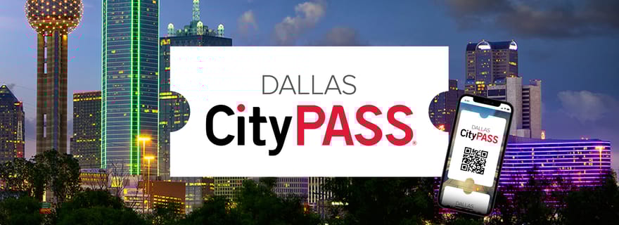 Dallas CityPASS® : Economisez jusqu'à 49% sur 4 attractions majeures