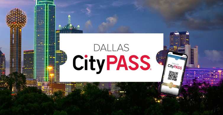 Dallas CityPASS® Save 49% at 4 Top Attractions