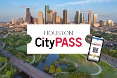 Houston CityPASS®: economize até 47% nas 5 principais atrações