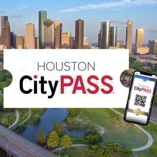 Houston CityPASS®: Save 50% at 5 Top Attractions