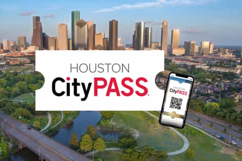 Houston CityPASS®: Save 50% at 5 Top Attractions
