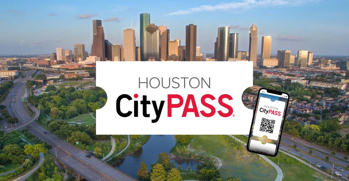Houston CityPASS®: Save up to 47% at 5 Top Attractions