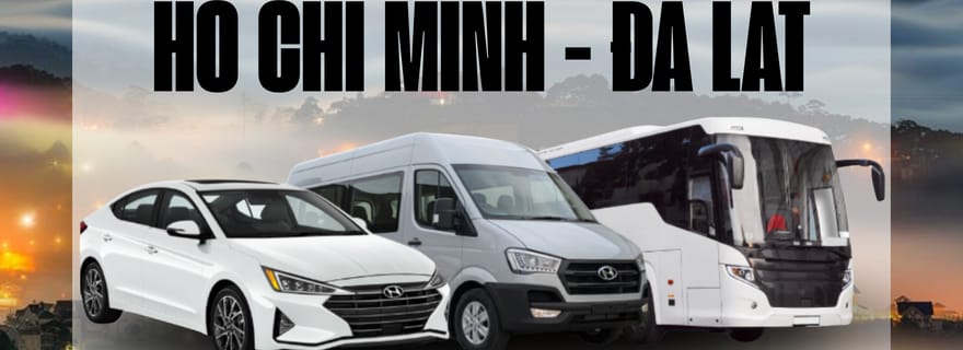 BUS CABINE, BUS-COUCHETTE ET VOITURE PRIVÉE DA LAT  HO CHI MINH