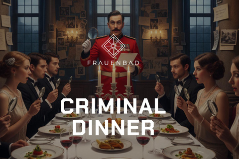 Criminal Dinner | Mystery Dinner | Frauenbad, Heidelberg Criminal Dinner | Crime Dinner | Frauenbad Heidelberg