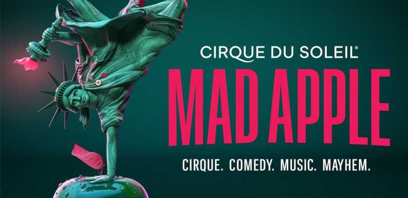 Las Vegas: Mad Apple del biglietto d'ingresso al Cirque du Soleil