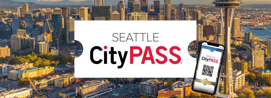 Seattle CityPASS®: Save 44% or More at 5 Top Attractions