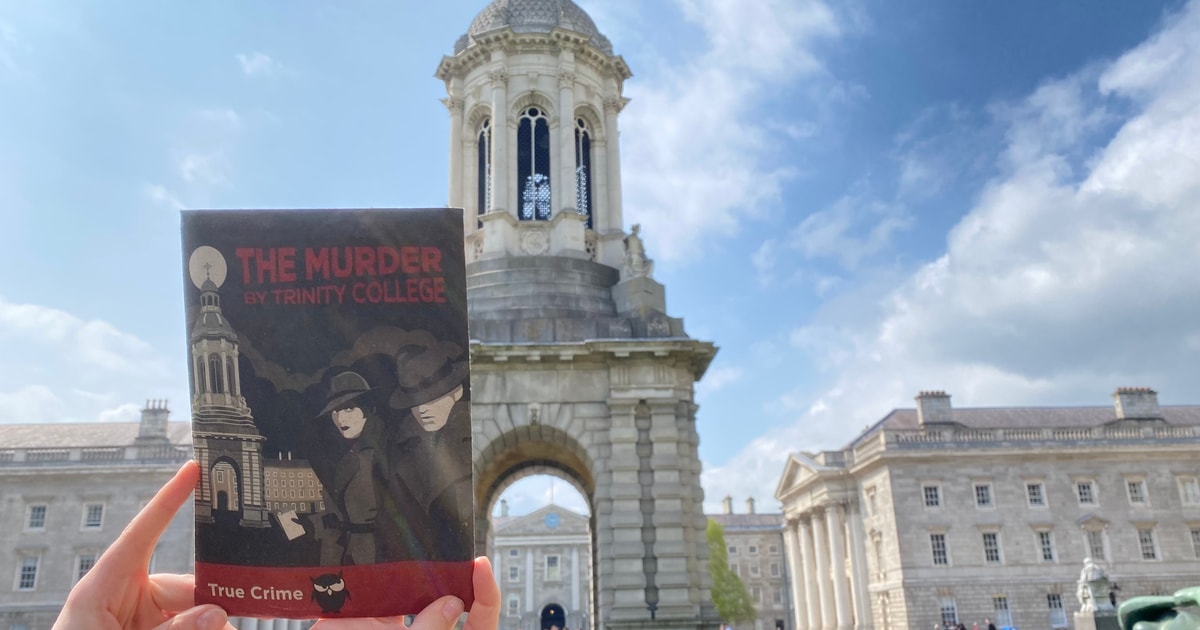 Dublin Murder Mystery Game vom Trinity College GetYourGuide