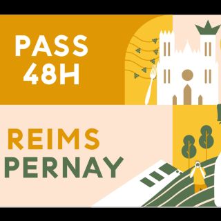 Reims Epernay : Pass 48h