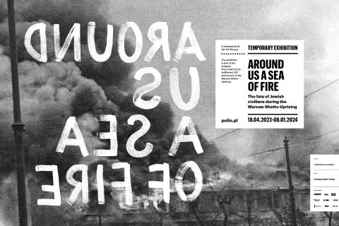 Varsavia: biglietto per la mostra "Intorno a noi un mare di fuoco".