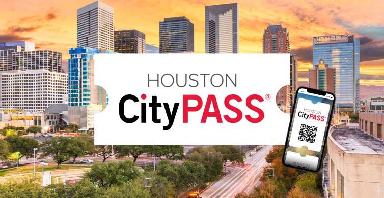 Houston: CityPASS® with Tickets to 5 Top Attractions