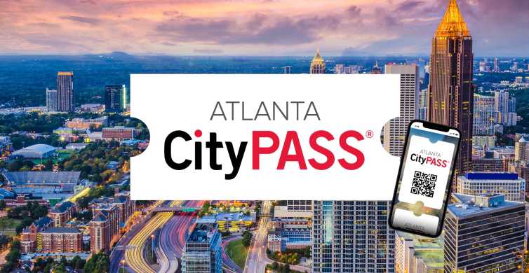 Atlanta: CityPASS® with Tickets to 5 Top Attractions